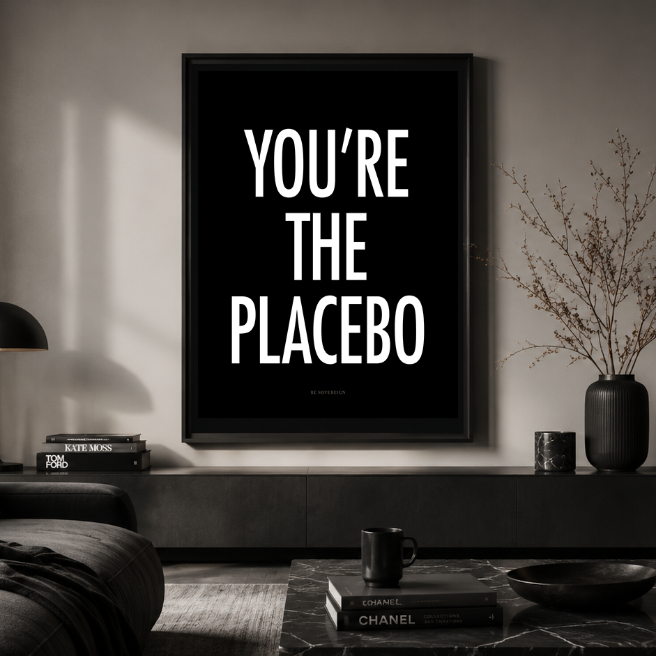 luxury room, dark aesthetic, large poster on the wall saying "you're the placebo'